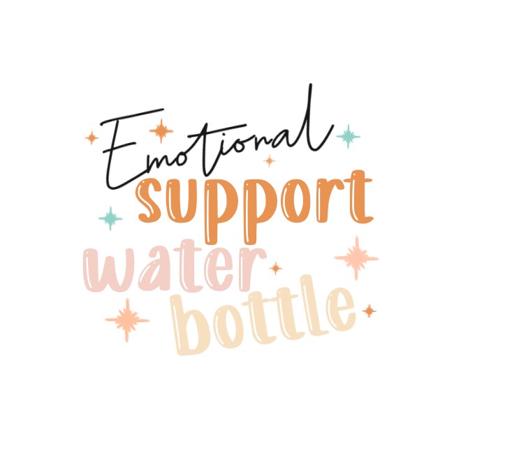 Emotional Support Water Bottle Sticker